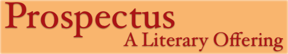Prospectus: A Literary Offering
